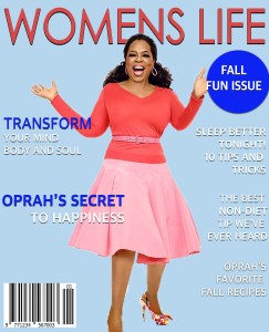Most of the ideas for this Oprah cover are products of my imagination. Some of the captions appeared on a previous Own cover. 